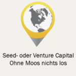 Seed--oder-Venture-Capital---Ohne-Moos-nichts-los