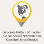 Corporate-Twitter-So-machen-Sie-das-soziale-Netzwerk-zum-Komplizen-Ihres-Erfolges